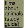 Films About Animals (Study Guide) door Source Wikipedia