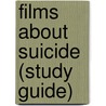 Films About Suicide (Study Guide) door Source Wikipedia