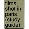 Films Shot In Paris (Study Guide) by Source Wikipedia