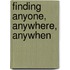 Finding Anyone, Anywhere, Anywhen