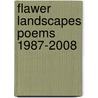 Flawer Landscapes Poems 1987-2008 by Sharif Elmusa