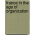 France In The Age Of Organization