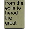 From the Exile to Herod the Great by A.W. Heathcote