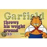 Garfield Throws His Weight Around door Jim Davis