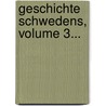 Geschichte Schwedens, Volume 3... door Friedrich Ruehs