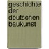 Geschichte der Deutschen Baukunst