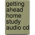 Getting Ahead Home Study Audio Cd