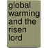 Global Warming And The Risen Lord