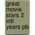 Great Movie Stars 2 Intl Years Pb