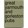 Great Yarmouth And Gorleston Pubs door Colin Tooke
