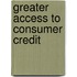 Greater Access To Consumer Credit