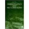 Green Politics and Neo-Liberalism door David Toke