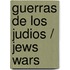 Guerras de los Judios / Jews Wars