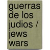 Guerras de los Judios / Jews Wars by Zondervan Publishing
