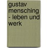 Gustav Mensching - Leben Und Werk by Christian P. Tsch