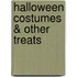 Halloween Costumes & Other Treats