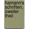 Hamann's Schriften, Zweiter Theil door Johann Georg Hamann
