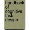 Handbook of Cognitive Task Design by Erik Hollnagel