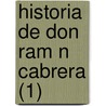 Historia De Don Ram N Cabrera (1) by E. Fl Vio