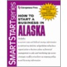 How to Start a Business in Alaska by Press Entrepreneur