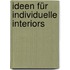 Ideen für individuelle Interiors