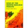 Ikwa of the Mound-Builder Indians by Margaret Zehmer Searcy