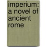 Imperium: A Novel Of Ancient Rome door Robert Harris