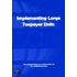 Implementing Large Taxpayer Units
