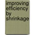 Improving Efficiency by Shrinkage