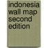 Indonesia Wall Map Second Edition