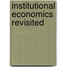 Institutional Economics Revisited by Shigeto Tsuru