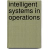 Intelligent Systems In Operations door Barin Nag
