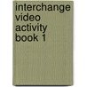 Interchange Video Activity Book 1 by Richards Jack C.