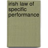 Irish Law Of Specific Performance door John Farrell