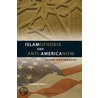 Islamophobia And Anti-Americanism door Mohamed Nimer