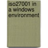 Iso27001 In A Windows Environment by It Governance Publishing