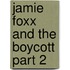Jamie Foxx And The Boycott Part 2