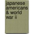 Japanese Americans & World War Ii