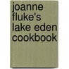 Joanne Fluke's Lake Eden Cookbook by Joanne Fluke