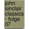 John Sinclair Classics - Folge 07 door Jason Dark