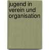 Jugend In Verein Und Organisation by Daniela Burghardt