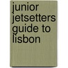 Junior Jetsetters Guide To Lisbon by Slawko Waschuk