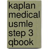 Kaplan Medical Usmle Step 3 Qbook door Kaplan