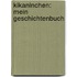 Kikaninchen: Mein Geschichtenbuch