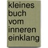 Kleines Buch vom inneren Einklang