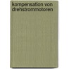 Kompensation Von Drehstrommotoren door Jens Schlender