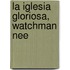 La Iglesia Gloriosa, Watchman Nee