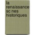 La Renaissance Sc Nes Historiques