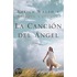 La cancion del angel / Angel Song