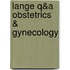 Lange Q&A Obstetrics & Gynecology